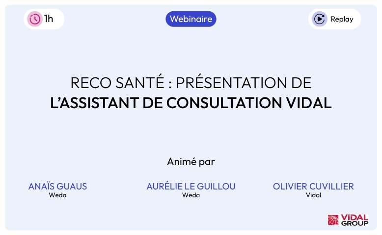 Reco Santé : l’assistant de consultation intégré à Weda, par Vidal